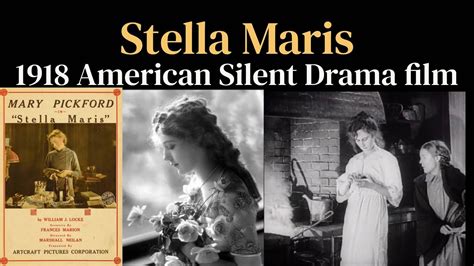 Stella Maris! A Silent Epic of Love and Loss From 1918